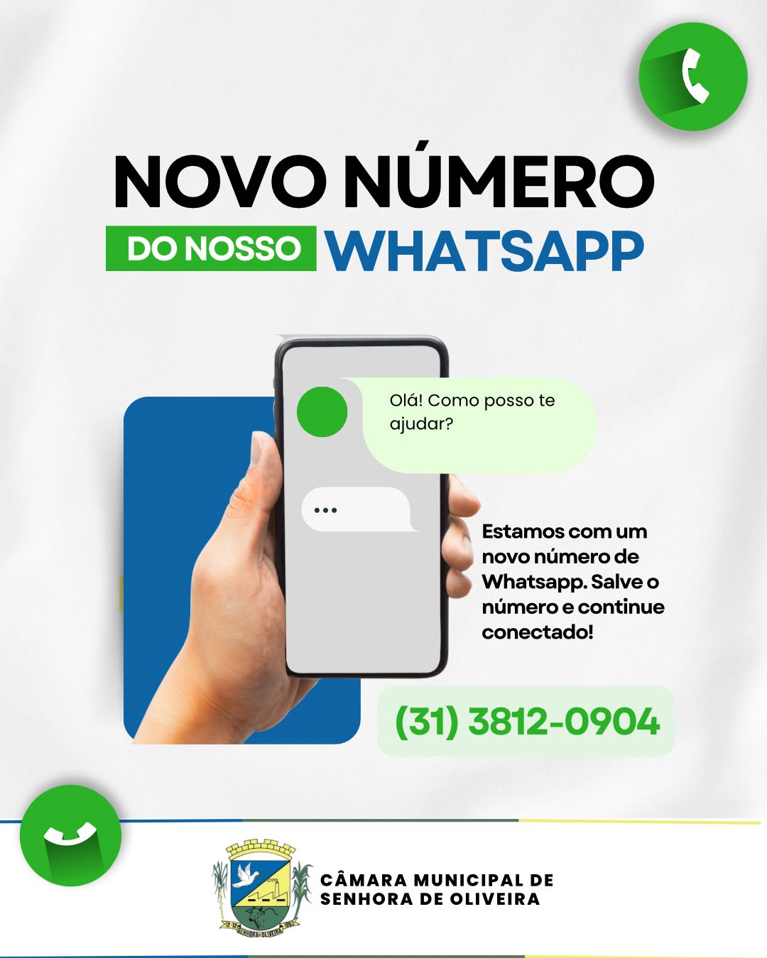 Novo número do nosso WhatsApp Câmara Municipal de Câmara Municipal de Senhora de Oliveira